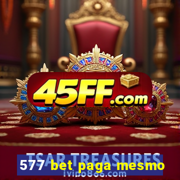 577 bet paga mesmo